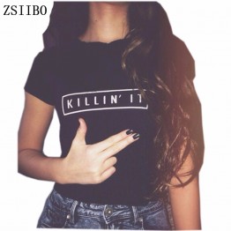 Killin It Fashion Women T shirt
